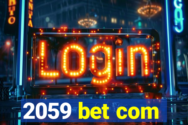 2059 bet com